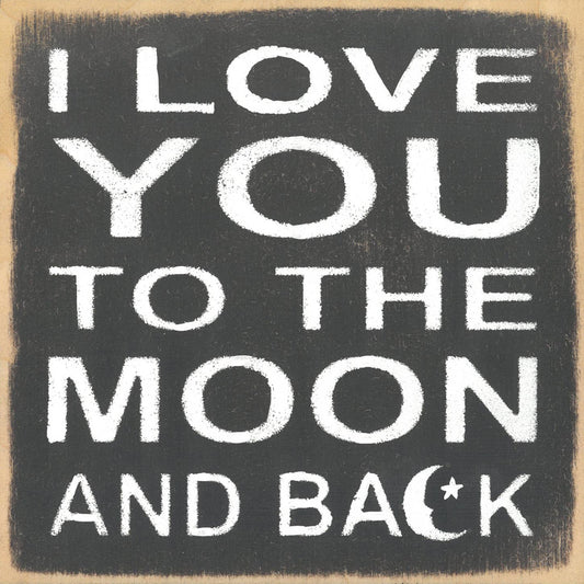 Moon and Back 5x5 Block Sign