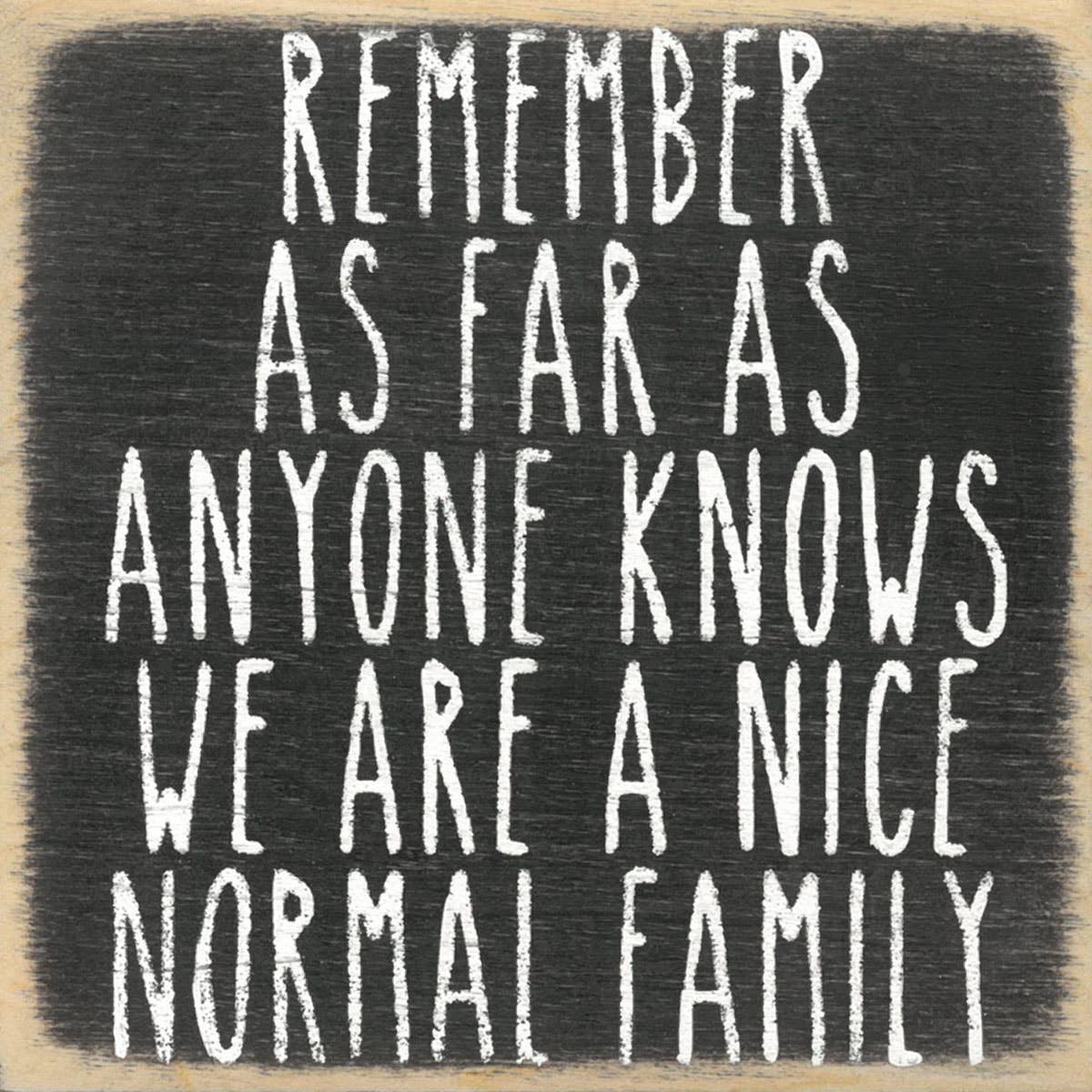 Nice Normal Family 4x4 Block Sign