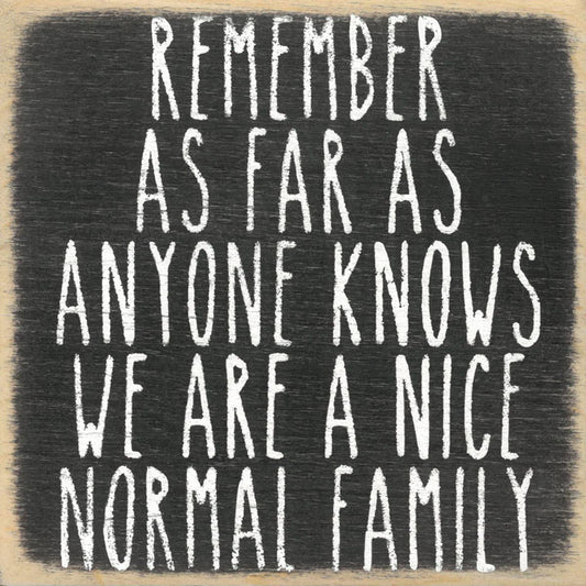 Nice Normal Family 4x4 Block Sign