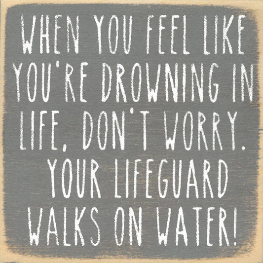 Your Lifeguard 5x5 Block Sign